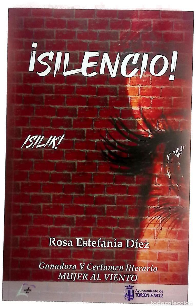 Libros: &iexcl;Silencio! - Estefan&iacute;a D&iacute;ez, Rosa