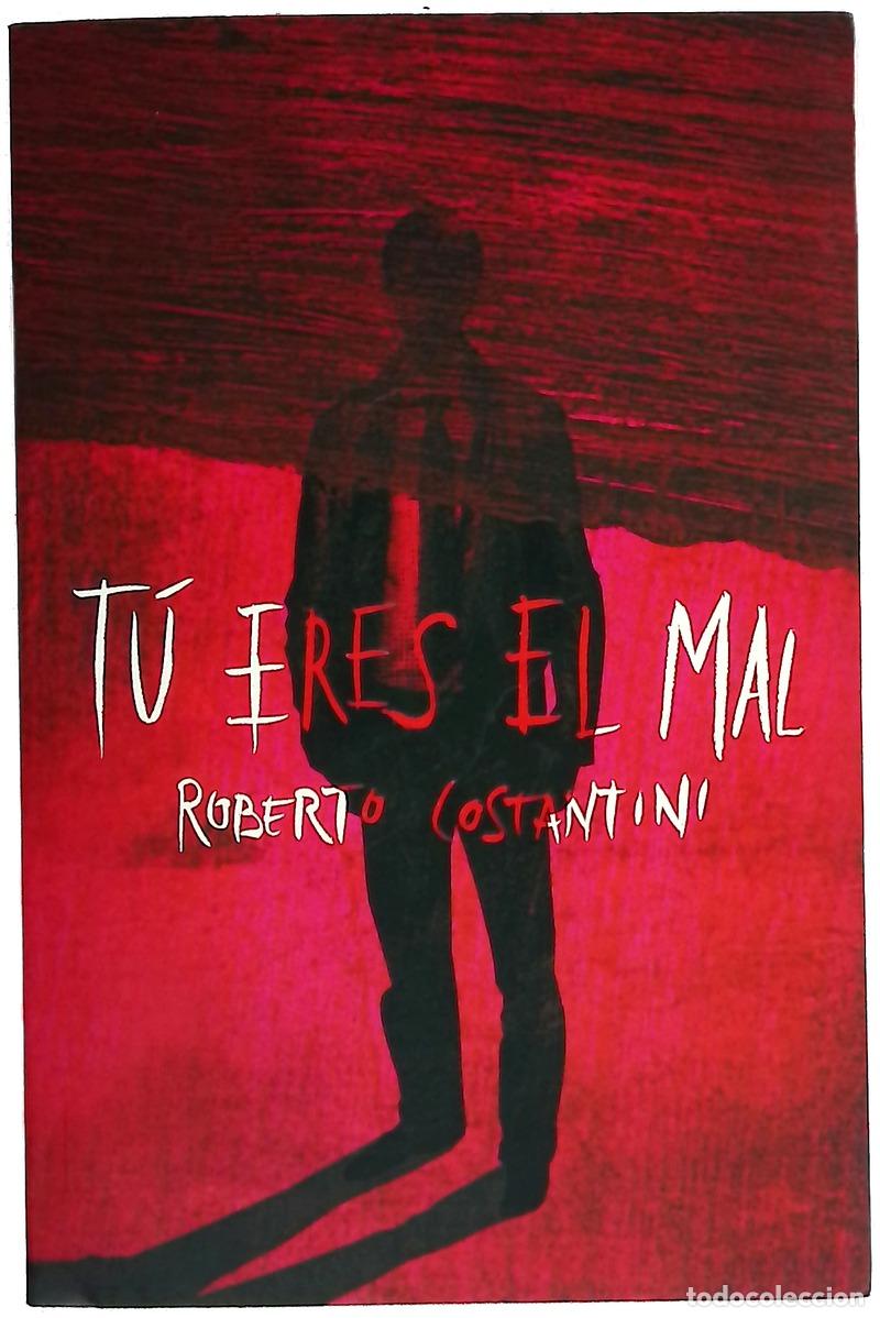 Livres: T&uacute; eres el mal - Costantini, Roberto; Corral, Mercedes; Vivanco, Juan