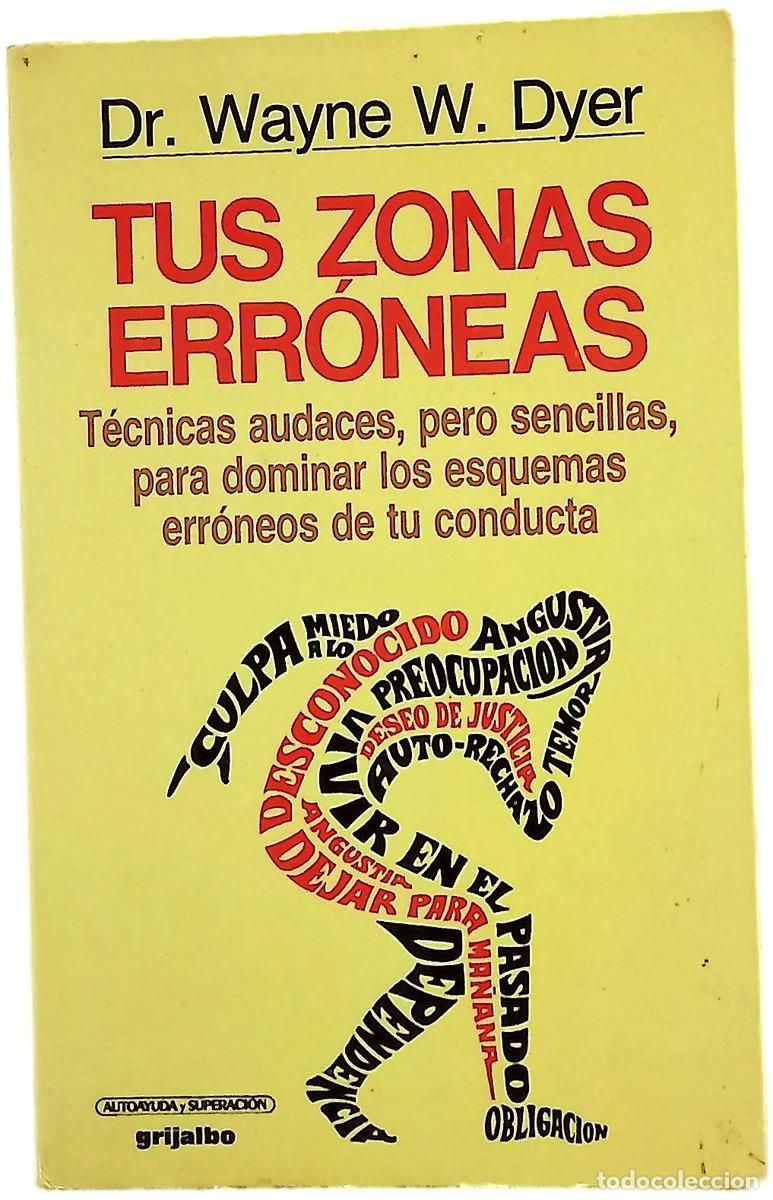 Livres: Tus zonas err&oacute;neas - Dyer, Wayne W; Donoso, Mar&iacute;a Pilar