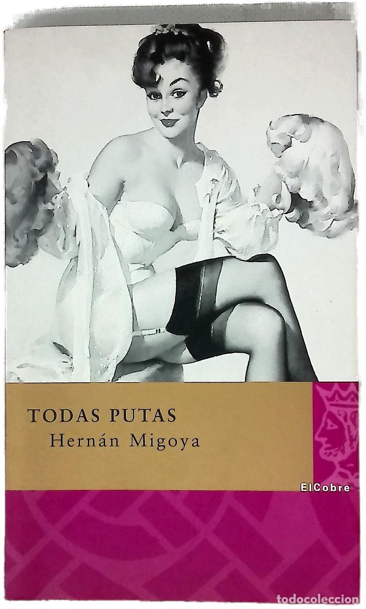 Livres: Todas putas - Migoya, Hern&aacute;n