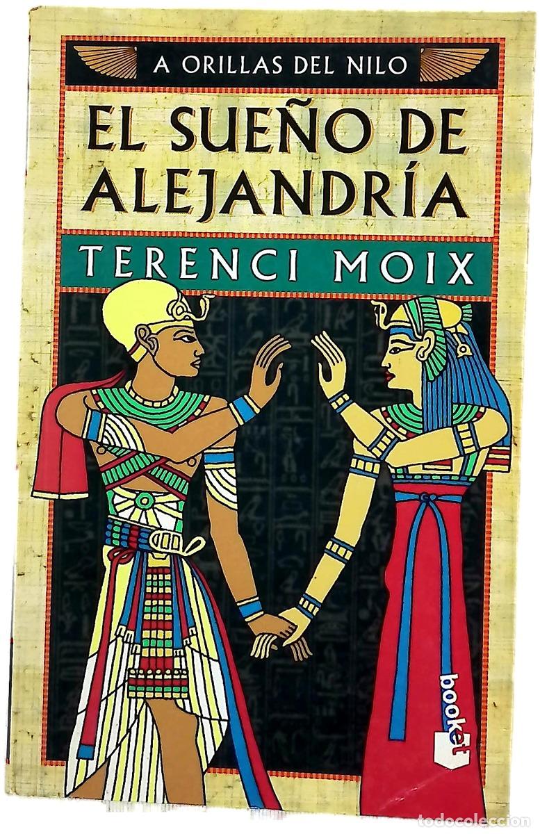 Livres: El sue&ntilde;o de Alejandr&iacute;a - Moix, Terenci