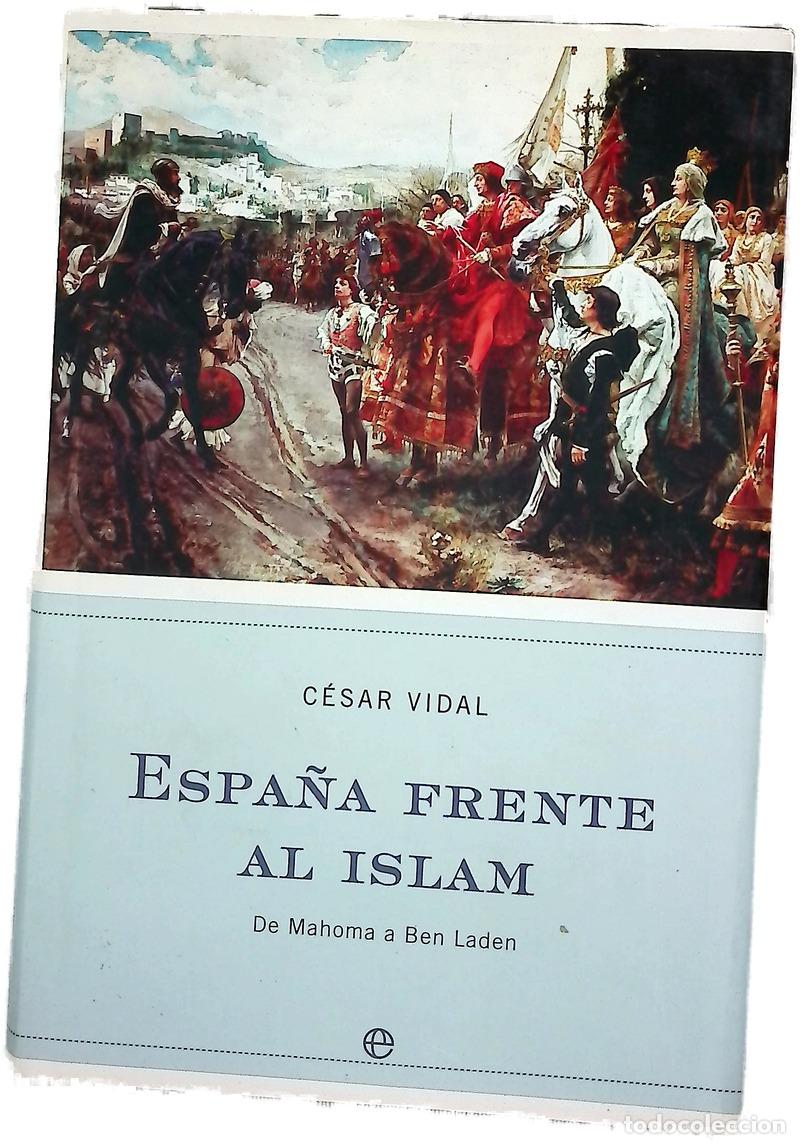 Livres: Espa&ntilde;a frente al islam de Mahoma a Ben Laden