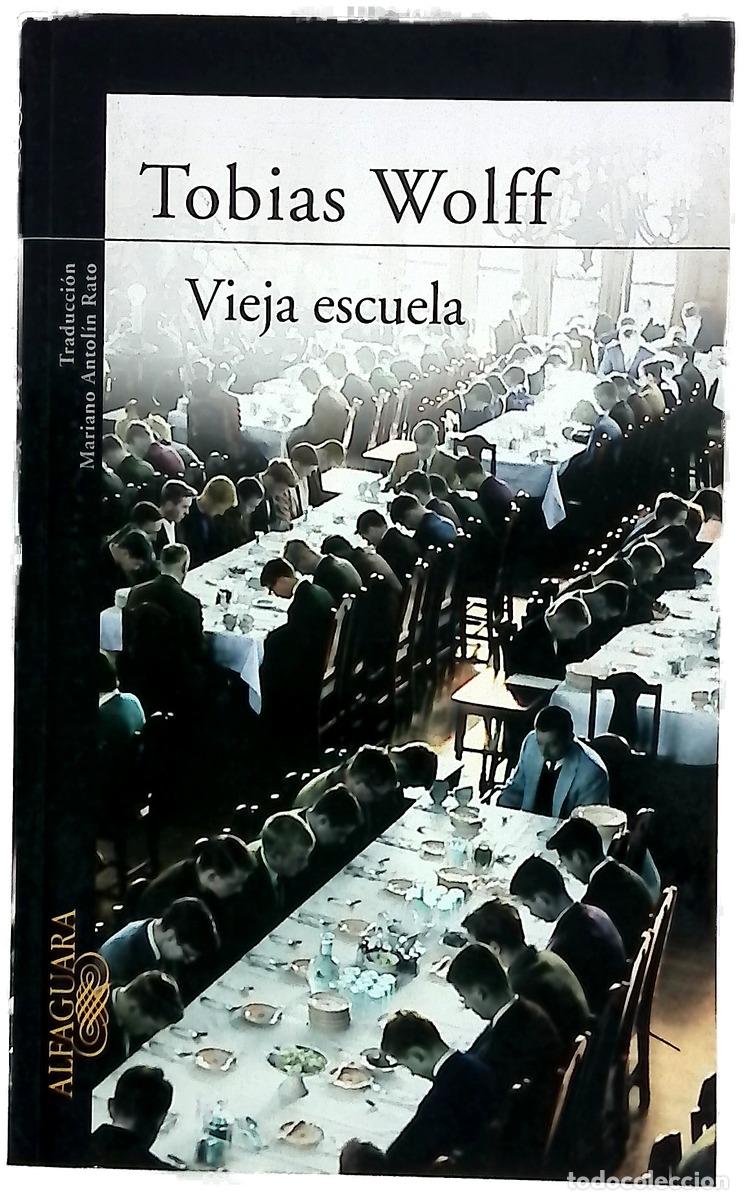 Livres: Vieja escuela - Wolff, Tobias