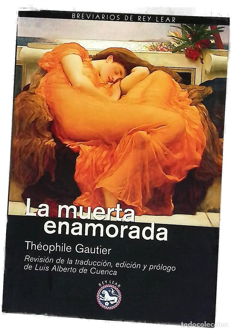 Livres: La muerta enamorada - Gautier, Th&eacute;ophile; Cuenca, Luis Alberto de