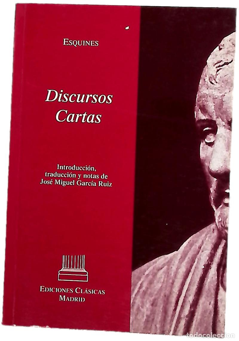 Livres: Discursos ; Cartas - Esquines; Garc&iacute;a Ruiz, Jos&eacute; Miguel
