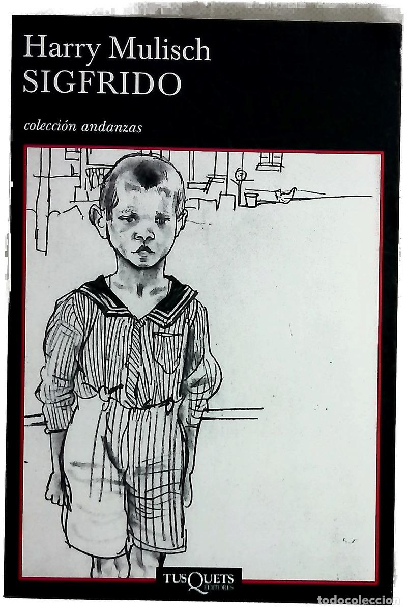 Livres: Sigfrido un idilio negro - Mulisch, Harry