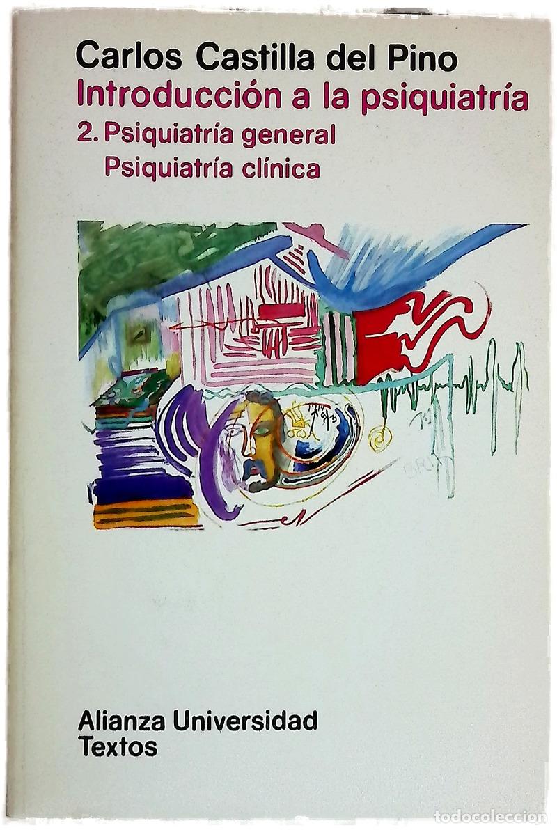 Livres: Introducci&oacute;n a la psiquiatr&iacute;a. 2. Psiquiatr&iacute;a general Psiquiatr&iacute;a cl&iacute;nica