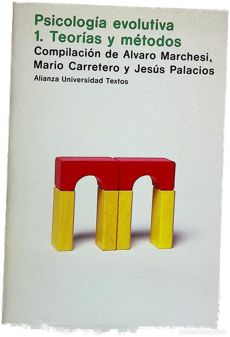 Livres: Psicolog&iacute;a evolutiva. 1. Teor&iacute;as y m&eacute;todos