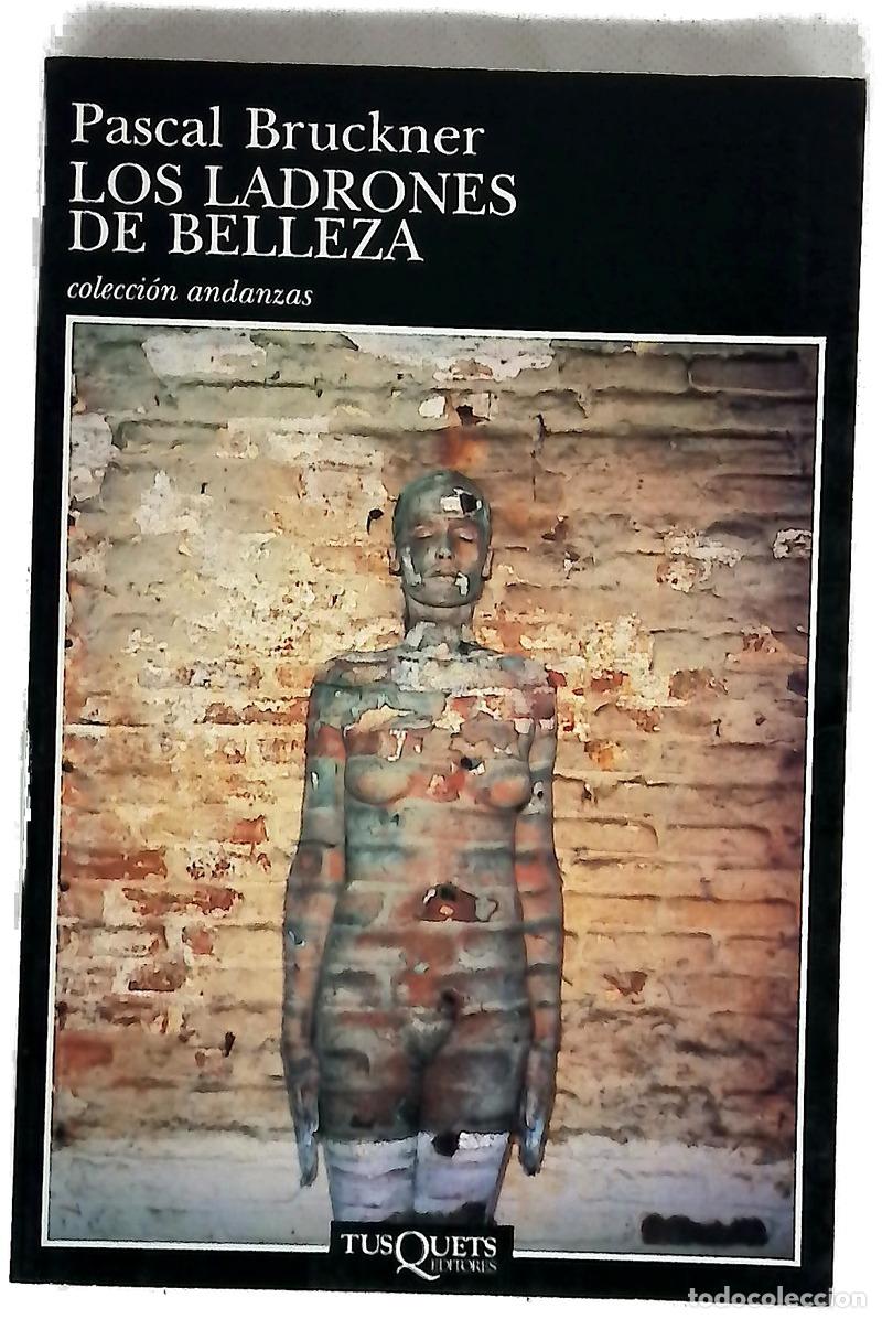 Livres: Los ladrones de belleza - Bruckner, Pascal