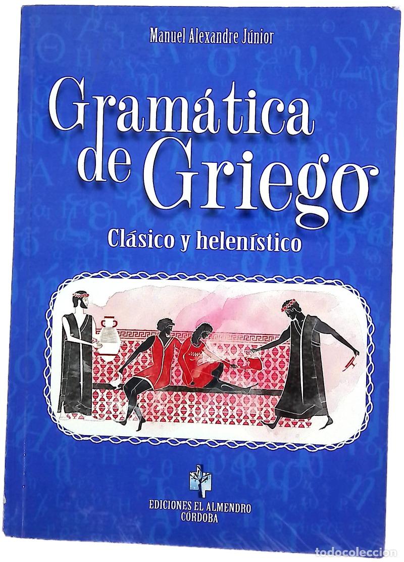 Livres: Gram&aacute;tica de griego : cl&aacute;sico y helen&iacute;stico