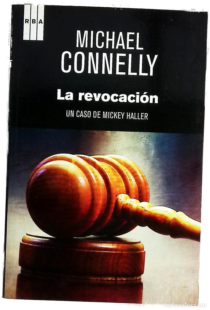 Libri di seconda mano: La revocaci&oacute;n - Connelly, Michael; Lozano, Antonio