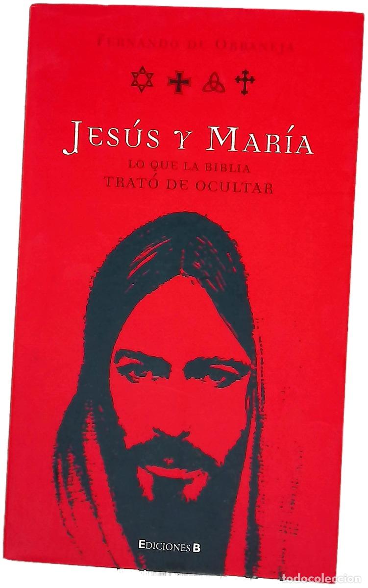 books: Jes&uacute;s y Mar&iacute;a lo que la Biblia trat&oacute; de ocultar
