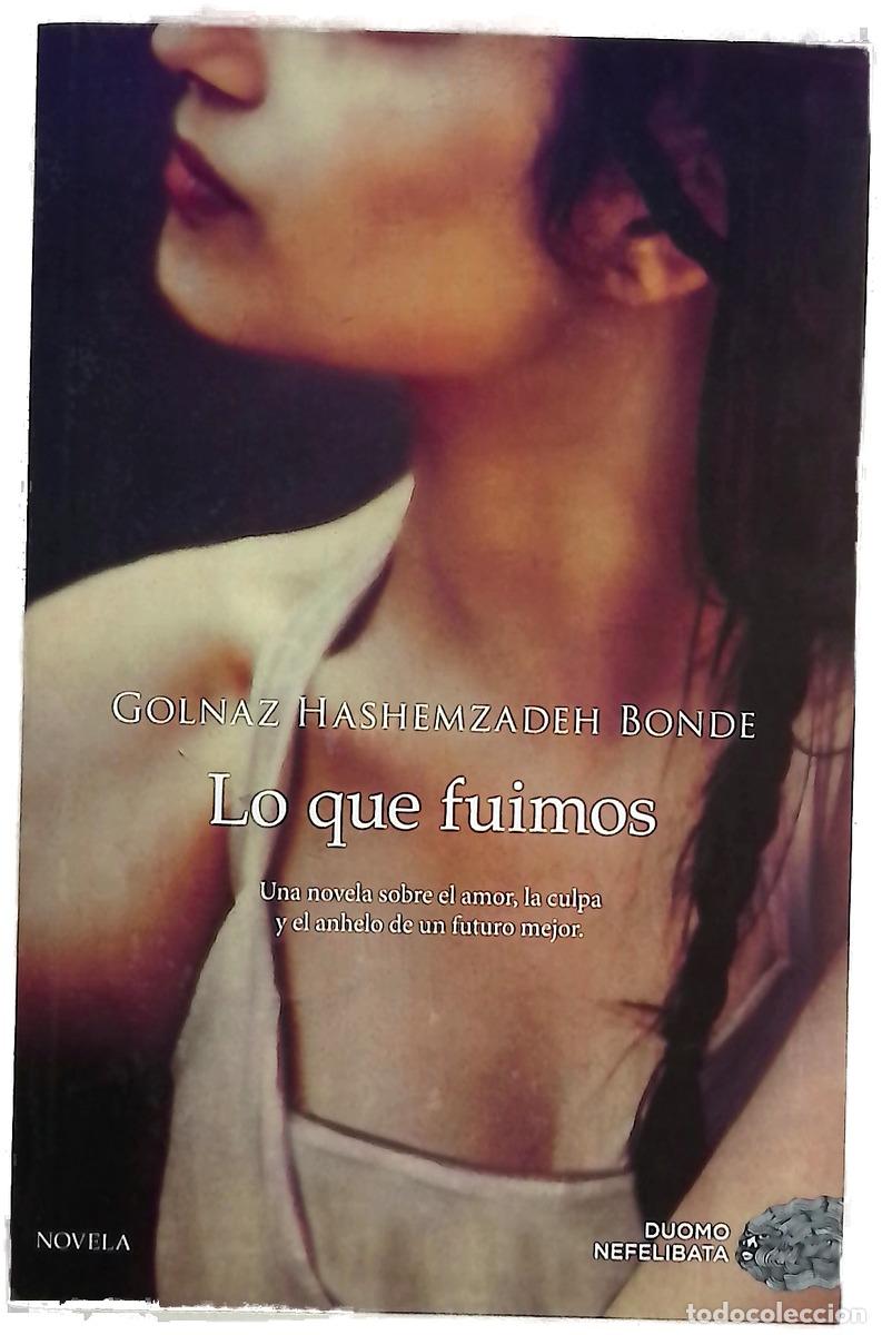 books: Lo que fuimos - Hashemzadeh Bonde, Golnaz; Trivi&ntilde;o, Montse
