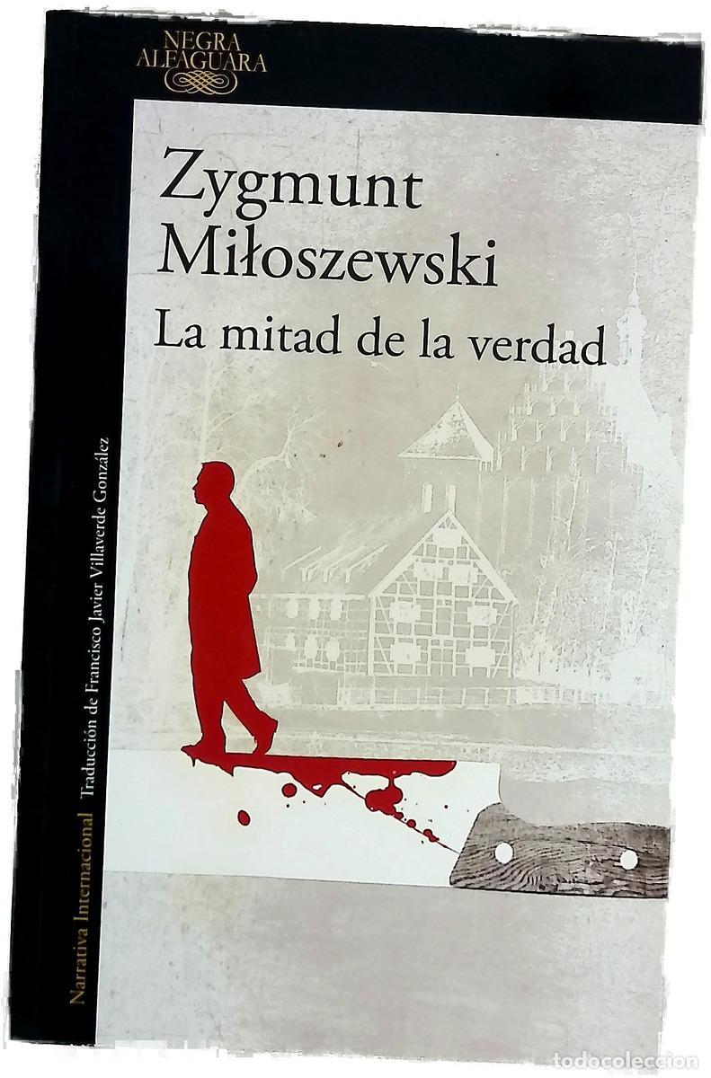books: La mitad de la verdad - Miloszewski, Zygmunt; Villaverde, Francisco Javier