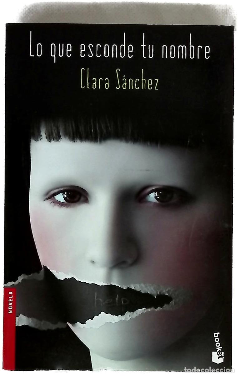 books: Lo que esconde tu nombre - S&aacute;nchez, Clara