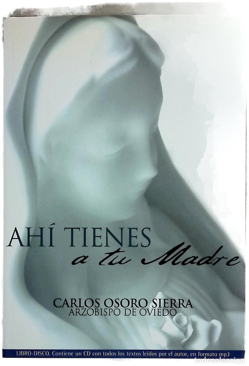 books: Ah&iacute; tienes a tu madre - Osoro Sierra, Carlos