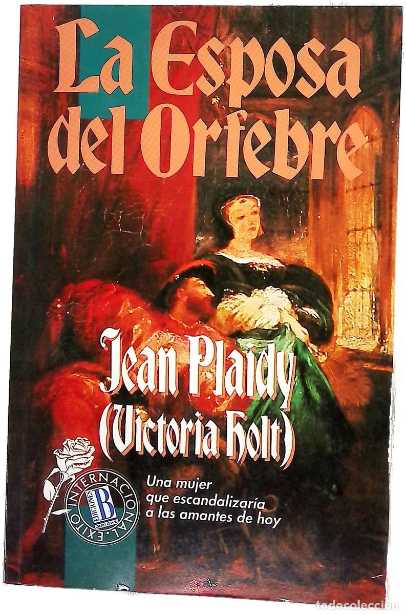 books: La esposa del orfebre - Plaidy, Jean; P&eacute;rez Viza, Alejandro