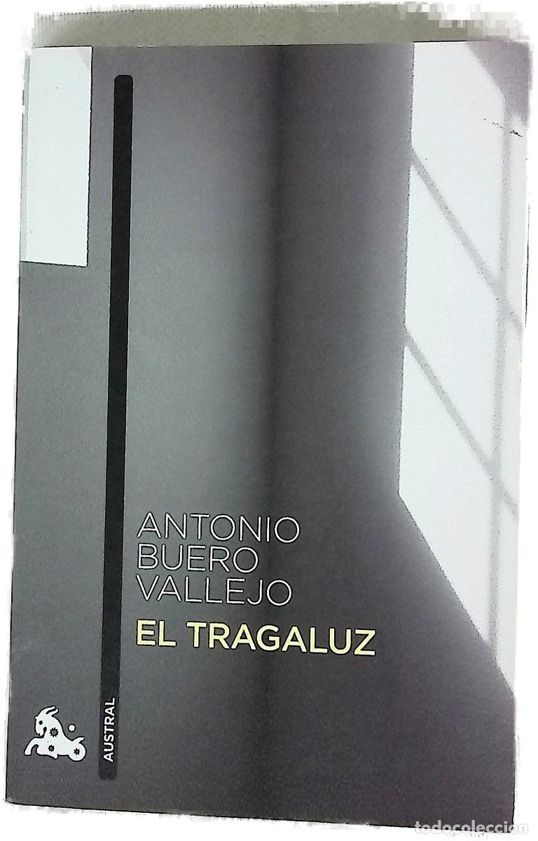 books: El tragaluz - Buero Vallejo, Antonio; Iglesias Feijoo, Luis