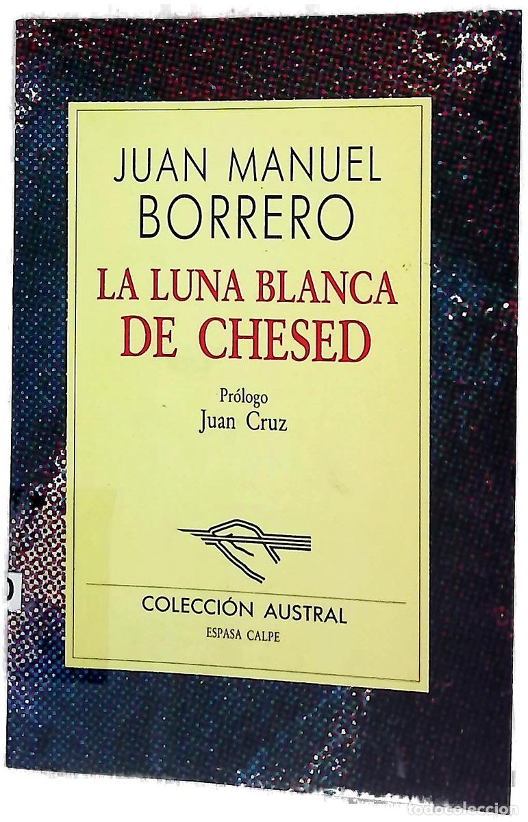 books: La luna blanca de Chesed - Borrero, Juan Manuel; Cruz Ruiz, Juan