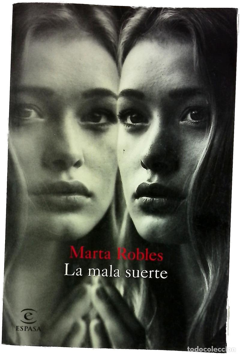 Libros: La mala suerte - Robles, Marta