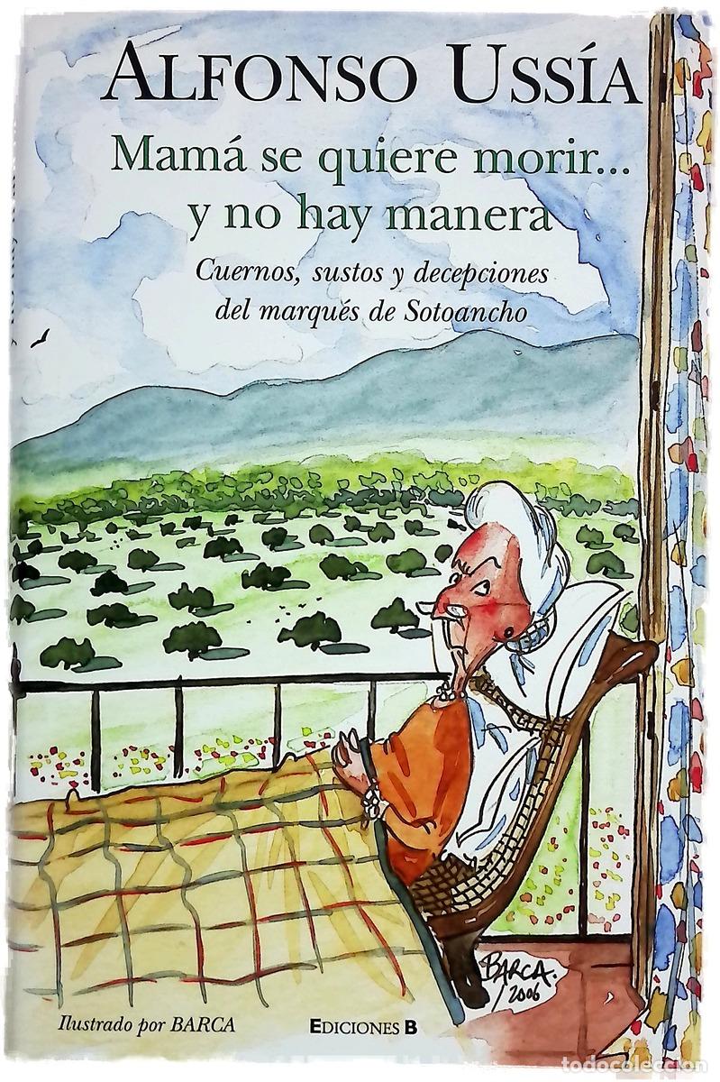 Livres: Mam&aacute; se quiere morir-- y no hay manera