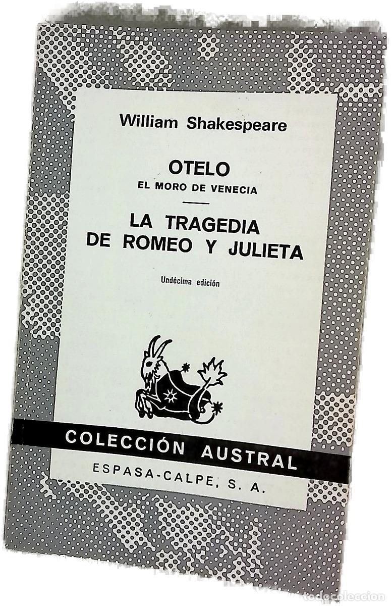 Libros: Otelo El moro de Venecia ; La tragedia de Romeo y Julieta