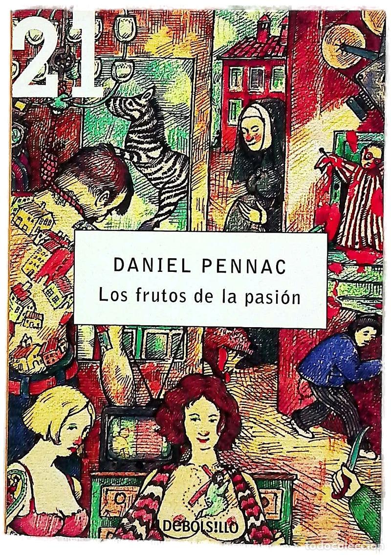 Livres: Los frutos de la pasi&oacute;n - Pennac, Daniel