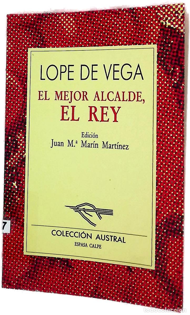 Livres: El mejor alcalde el rey - Vega, Lope de; Mar&iacute;n Mart&iacute;nez, Juan Mar&iacute;a