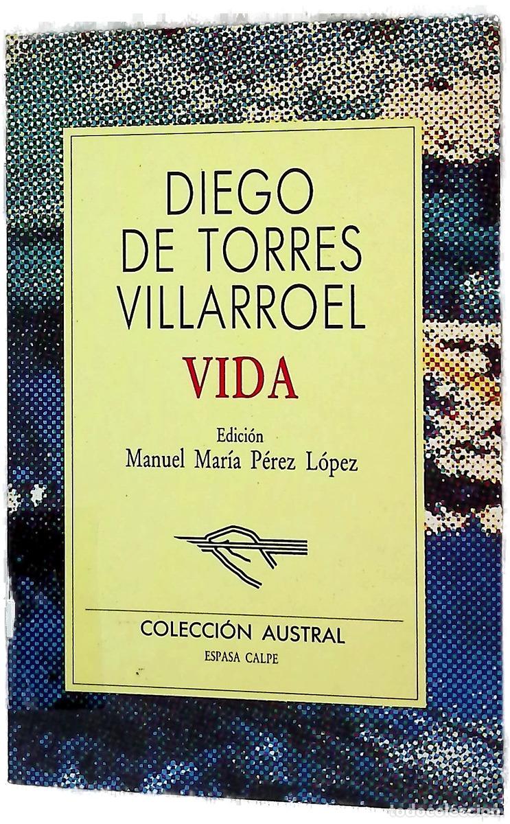 Libri di seconda mano: Vida - Torres Villarroel, Diego de; P&eacute;rez L&oacute;pez, Manuel Mar&iacute;a