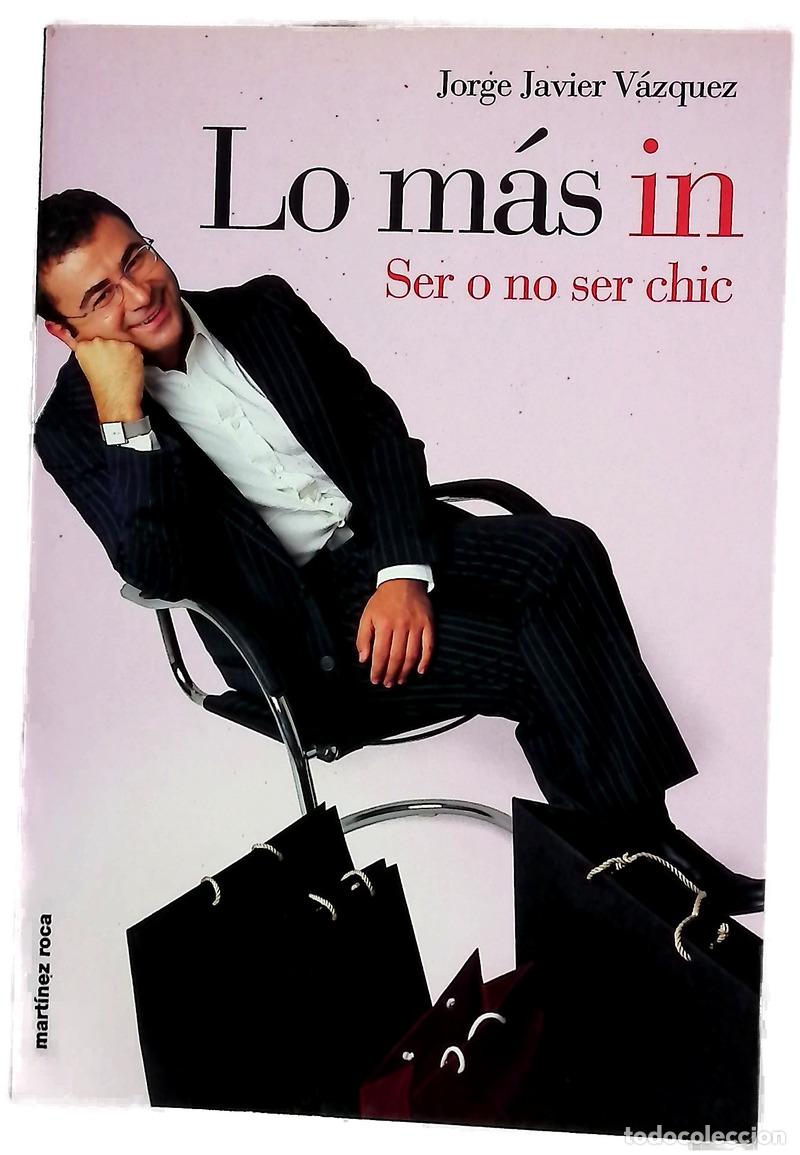 Libri di seconda mano: Lo m&aacute;s &rdquo;in&rdquo; ser o no ser &rdquo;chic&rdquo;