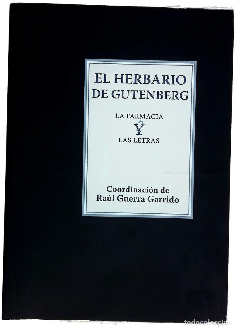 Libri di seconda mano: El herbario de Gutenberg : la farmacia y las letras