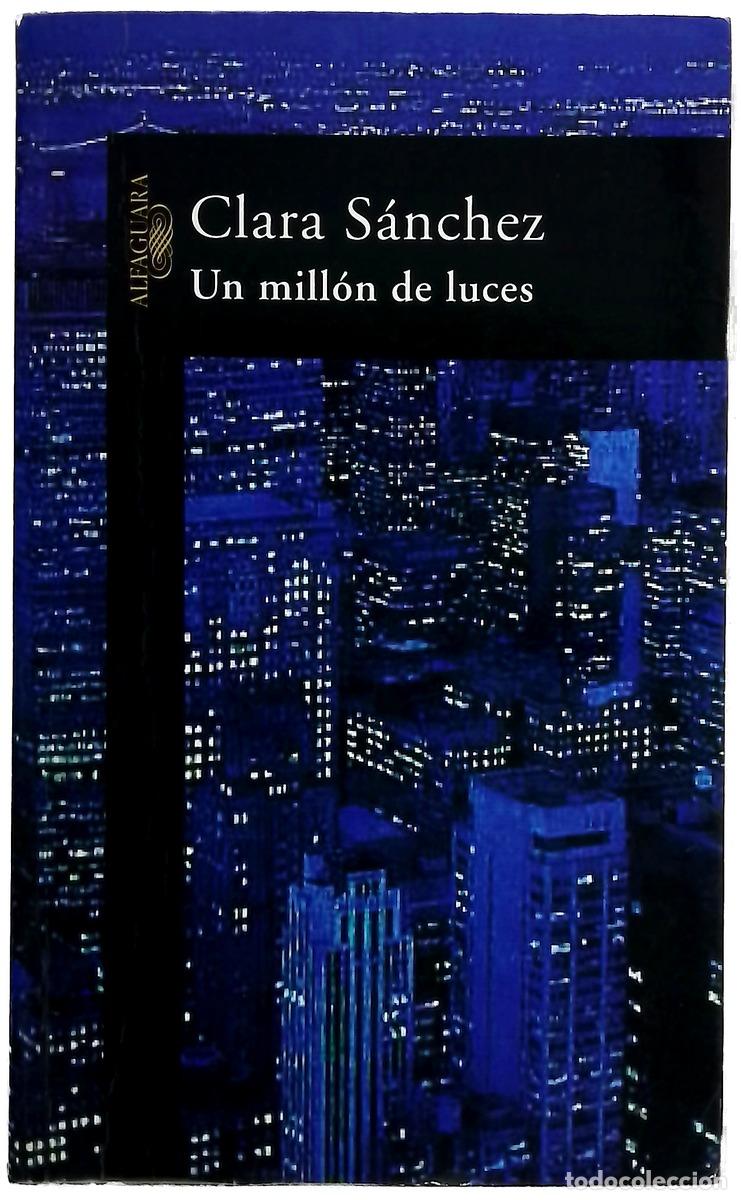 Libri di seconda mano: Un mill&oacute;n de luces - S&aacute;nchez, Clara