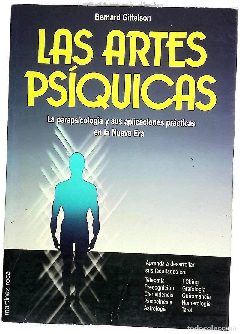 Libri di seconda mano: Las artes ps&iacute;quicas - Gittelson, Bernard; Torbet, Laura; Alou, Dami&aacute;n