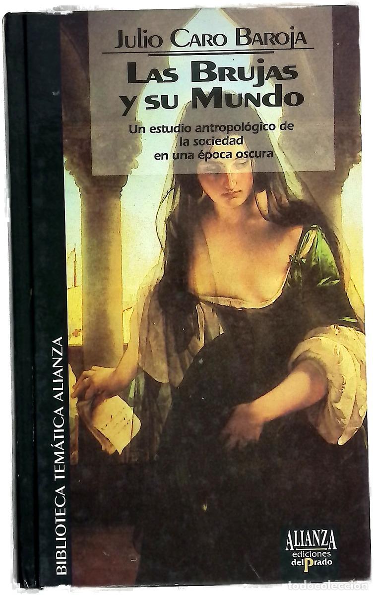 Libri di seconda mano: Las brujas y su mundo - Caro Baroja, Julio