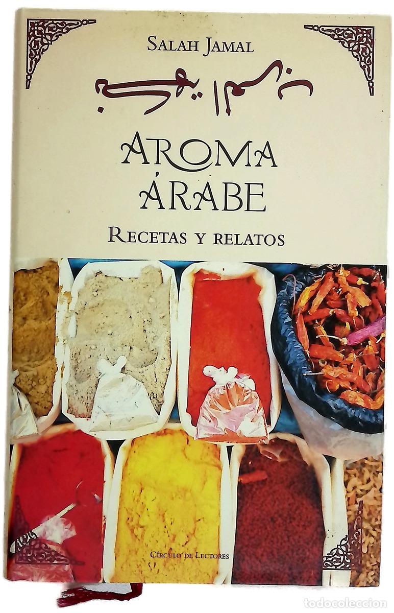 Libri di seconda mano: Aroma &aacute;rabe recetas y relatos