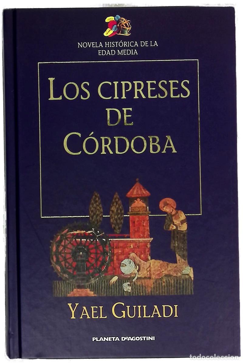 Libri di seconda mano: Los cipreses de C&oacute;rdoba - Guiladi, Yael