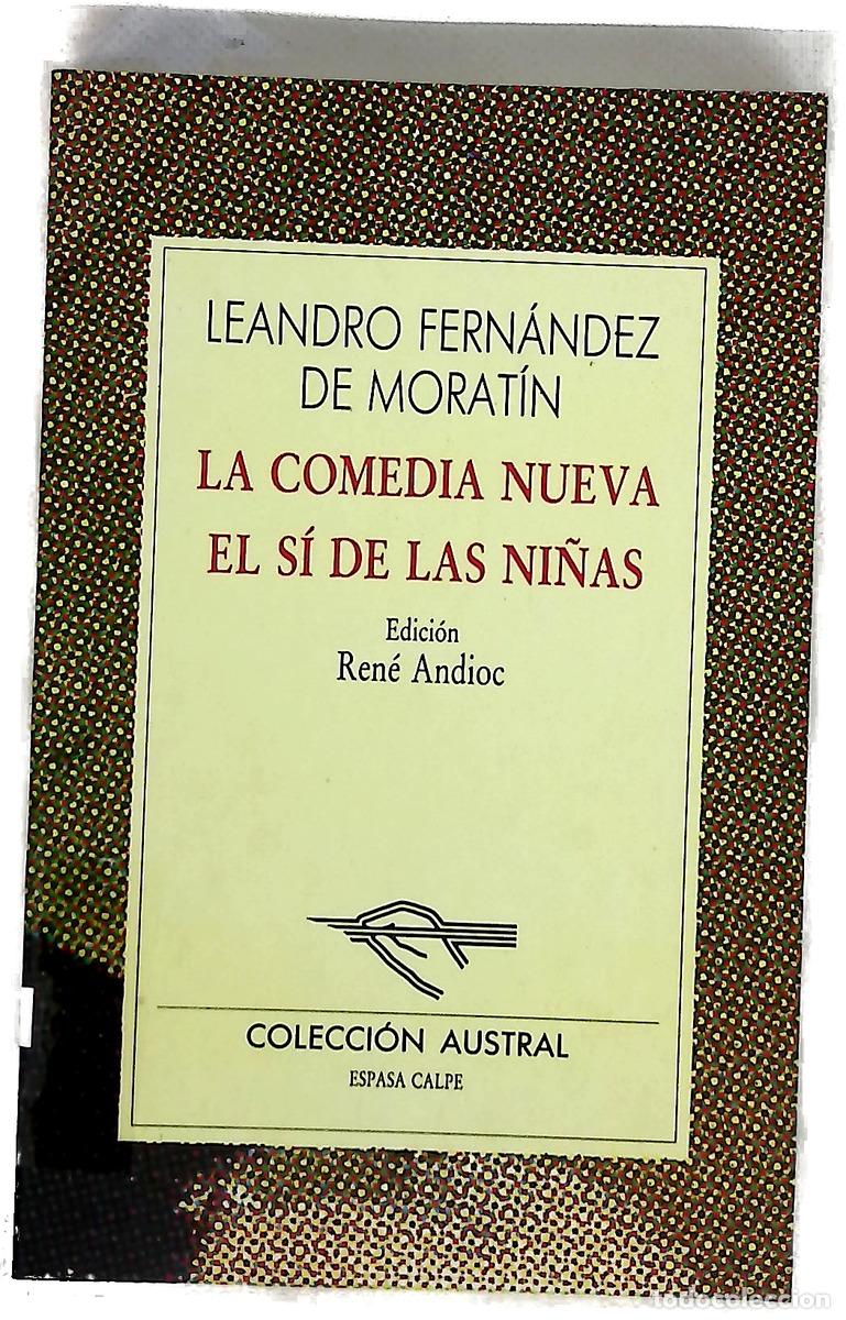 Libri di seconda mano: La comedia nueva ; El s&iacute; de las ni&ntilde;as