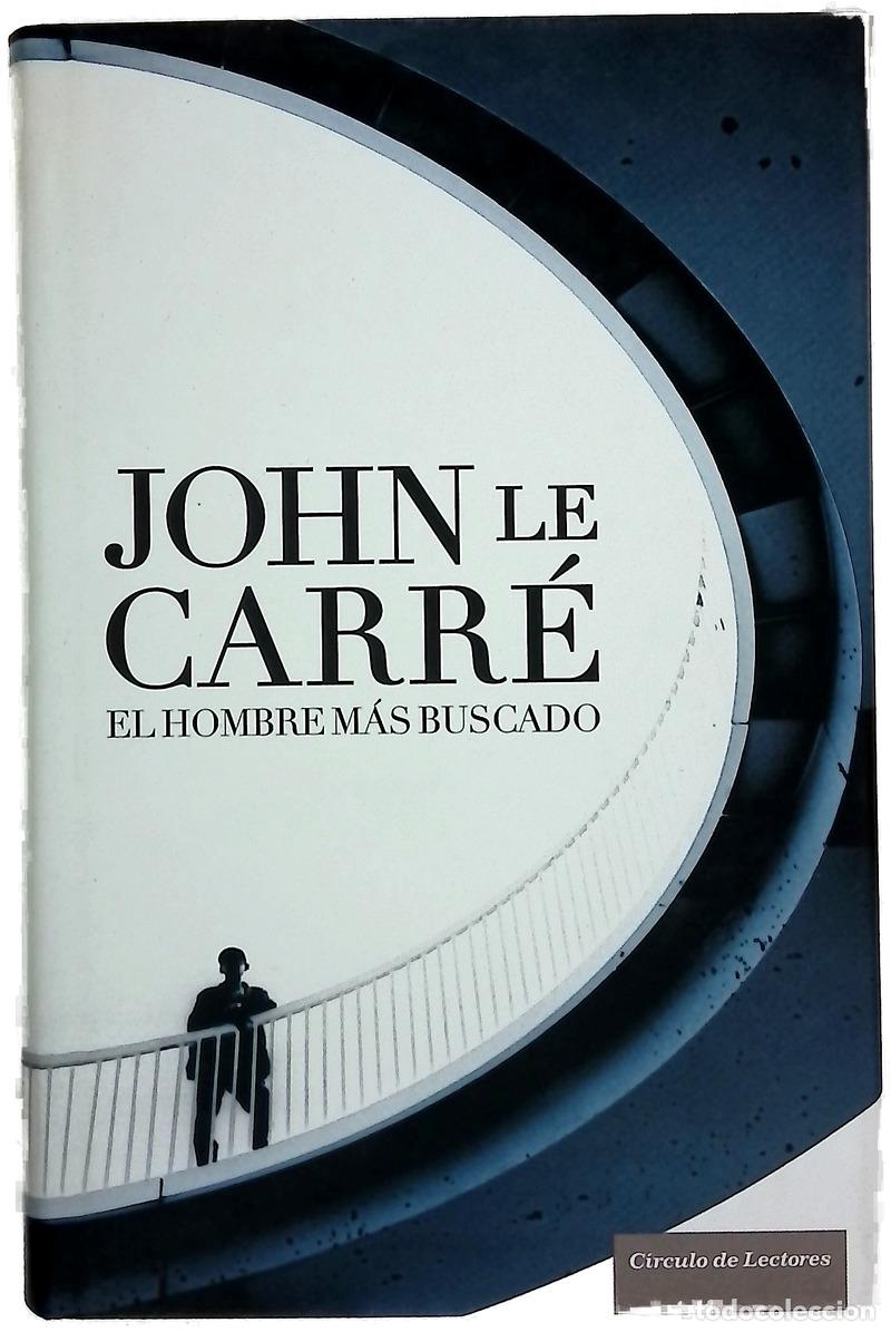 books: El hombre m&aacute;s buscado - Le Carr&eacute;, John