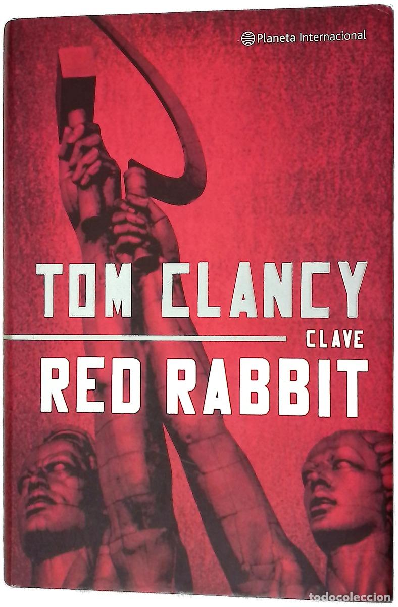 Libros: Clave, Red Rabbit - Clancy, Tom
