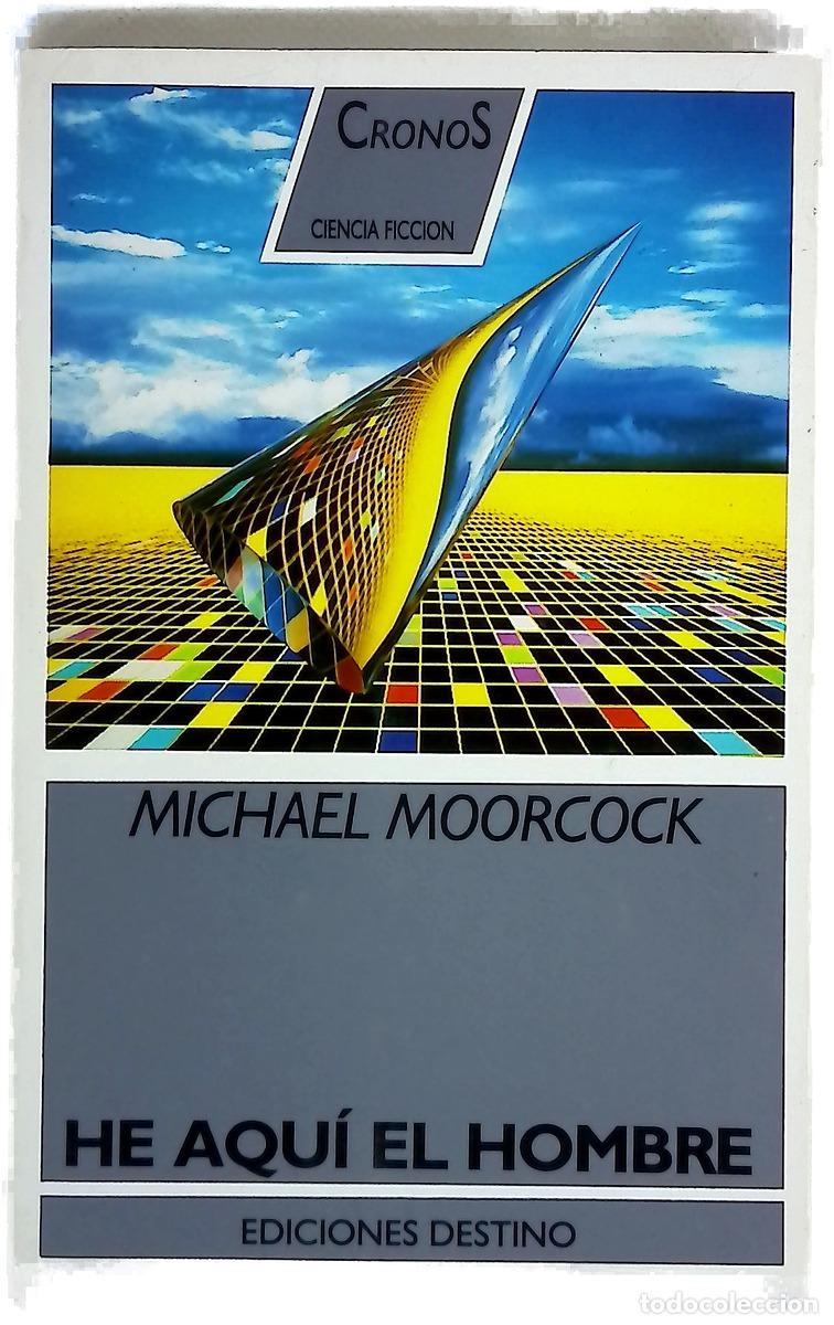 Libros: He aqu&iacute; el hombre - Moorcock, Michael