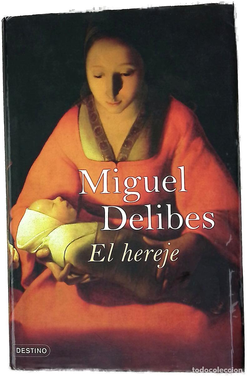 Libros: El hereje - Delibes, Miguel