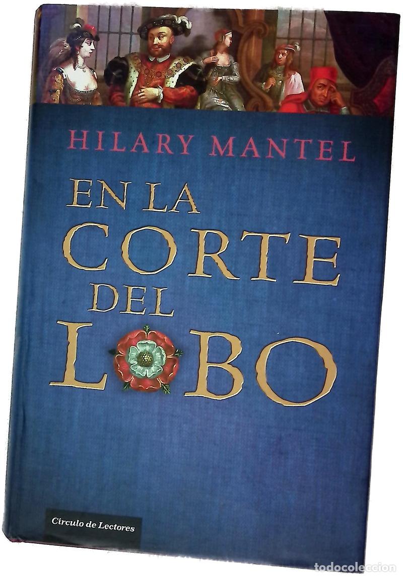 Libros: En la corte del lobo - Mantel, Hilary; &Aacute;lvarez Fl&oacute;rez, Jos&eacute; Manuel