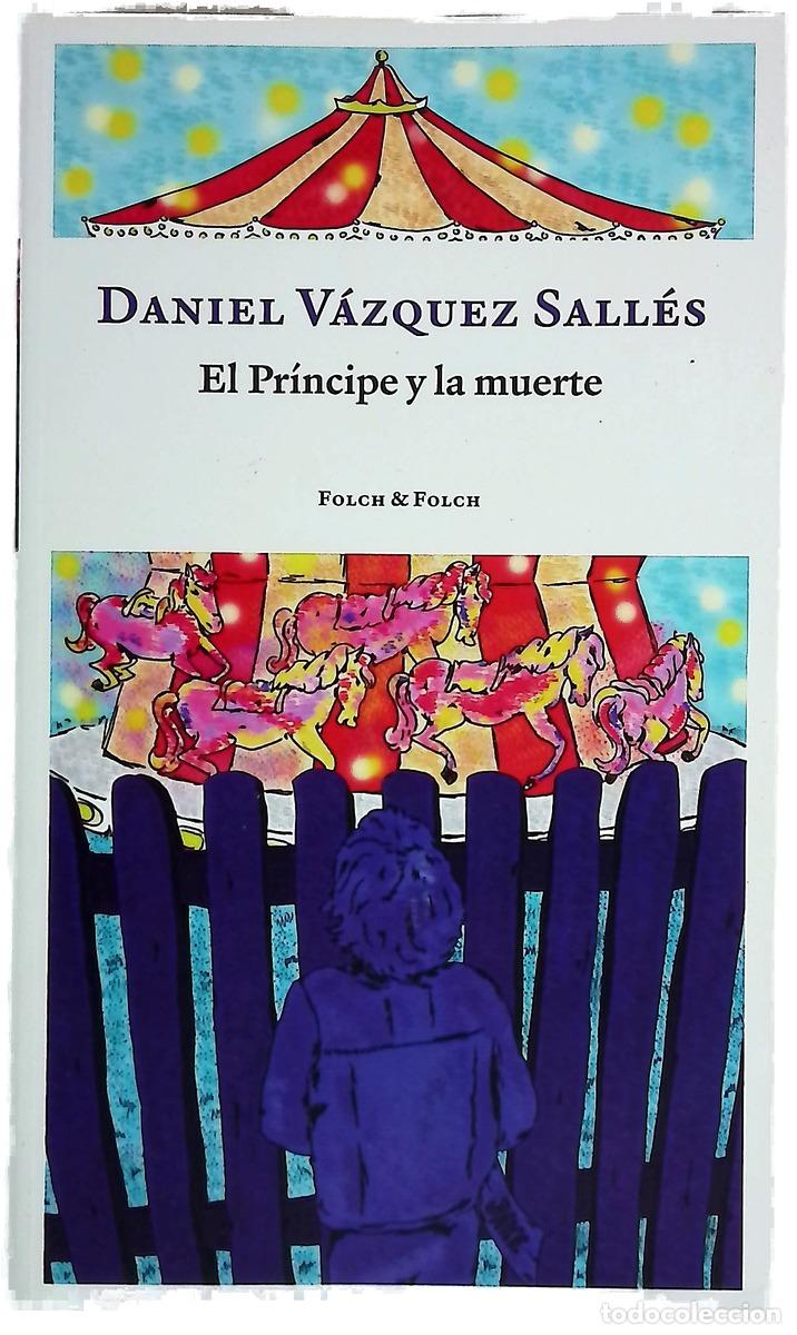 books: El pr&iacute;ncipe y la muerte - V&aacute;zquez Sall&eacute;s, Daniel
