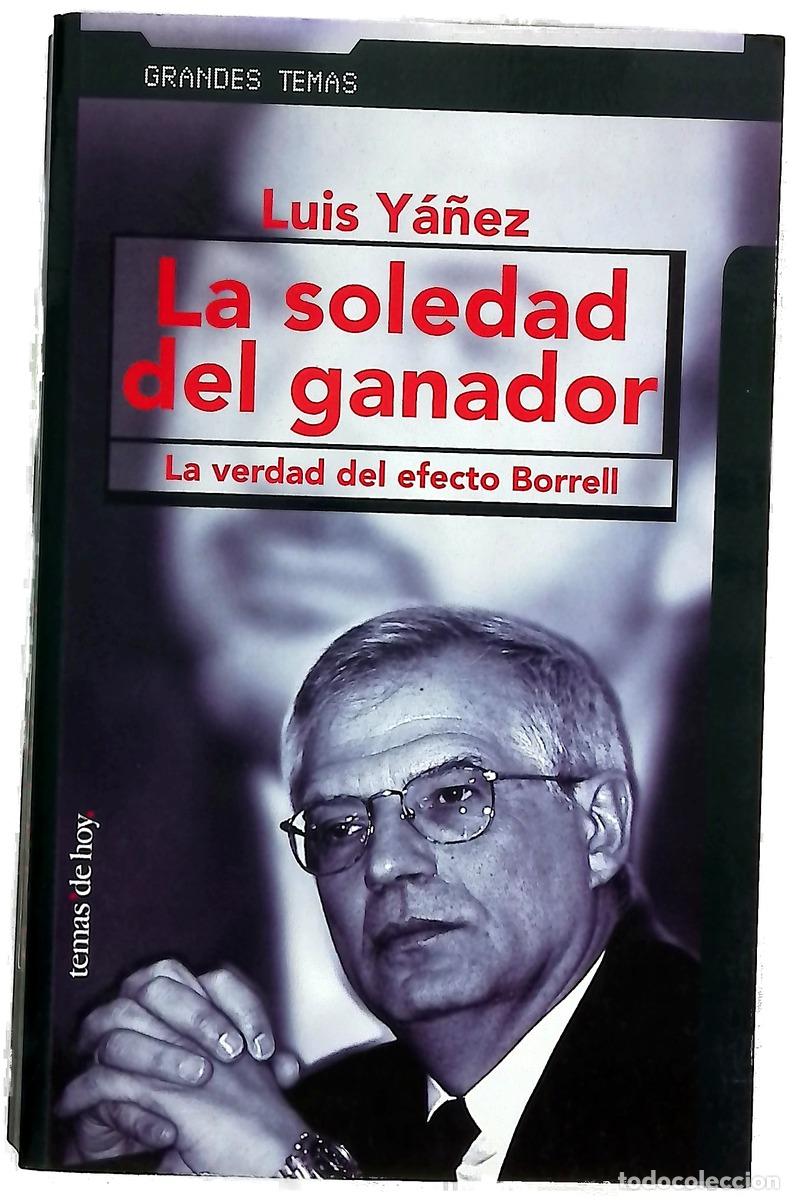 B&uuml;cher: La soledad del ganador la verdad del efecto Borrell
