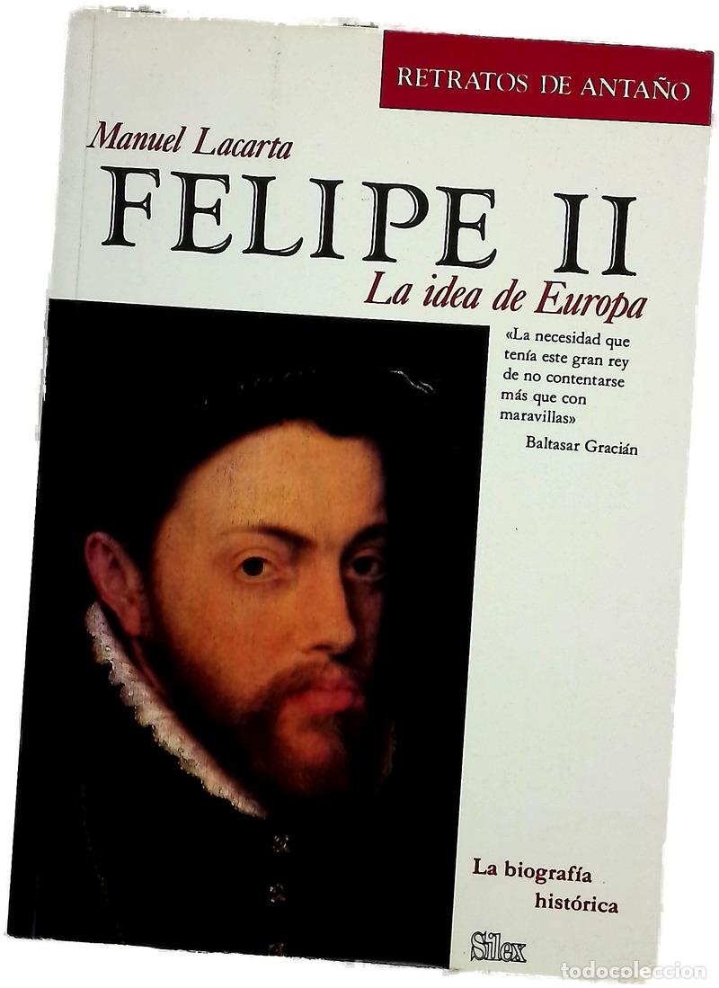 B&uuml;cher: Felipe II - Manuel Lacarta