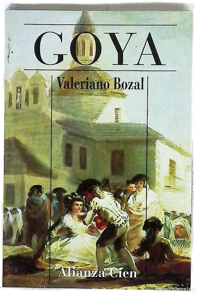 Libri di seconda mano: Goya - Bozal, Valeriano; Goya, Francisco de