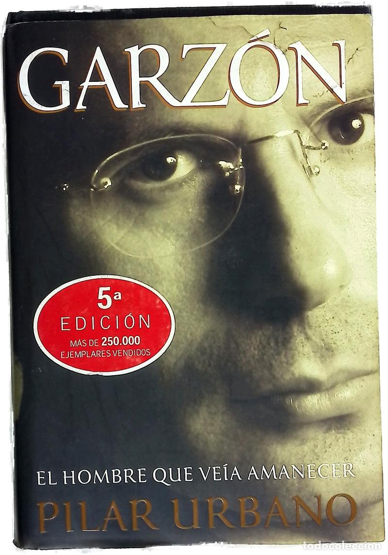 Libri di seconda mano: Garz&oacute;n el hombre que ve&iacute;a amanecer
