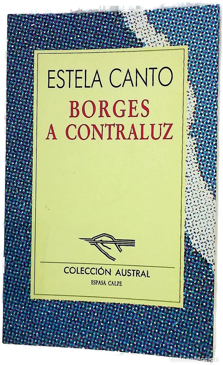 Libri di seconda mano: Borges a contraluz - Canto, Estela