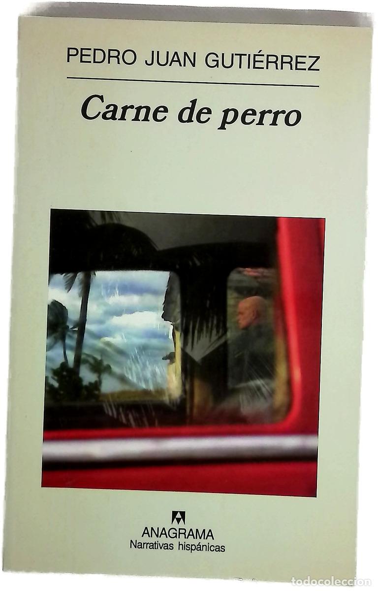 Libros: Carne de perro - Guti&eacute;rrez, Pedro Juan