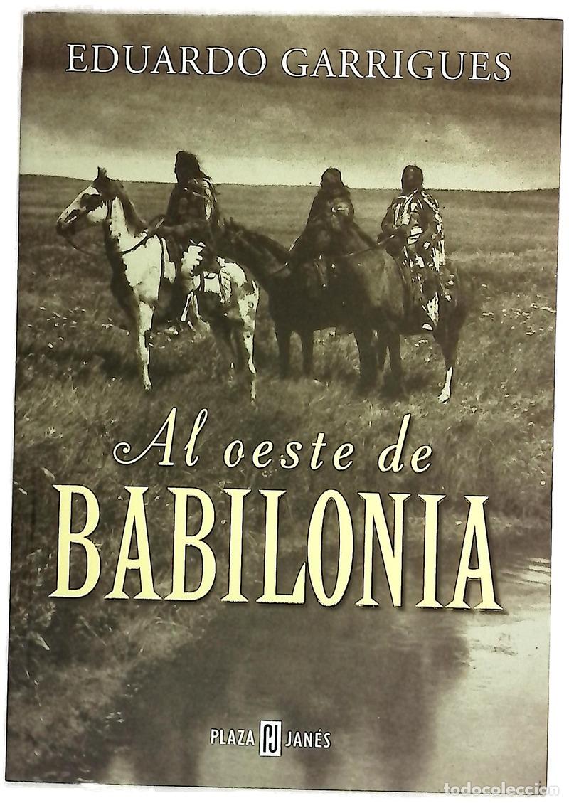 Libros: Al oeste de Babilonia - Garrigues, Eduardo